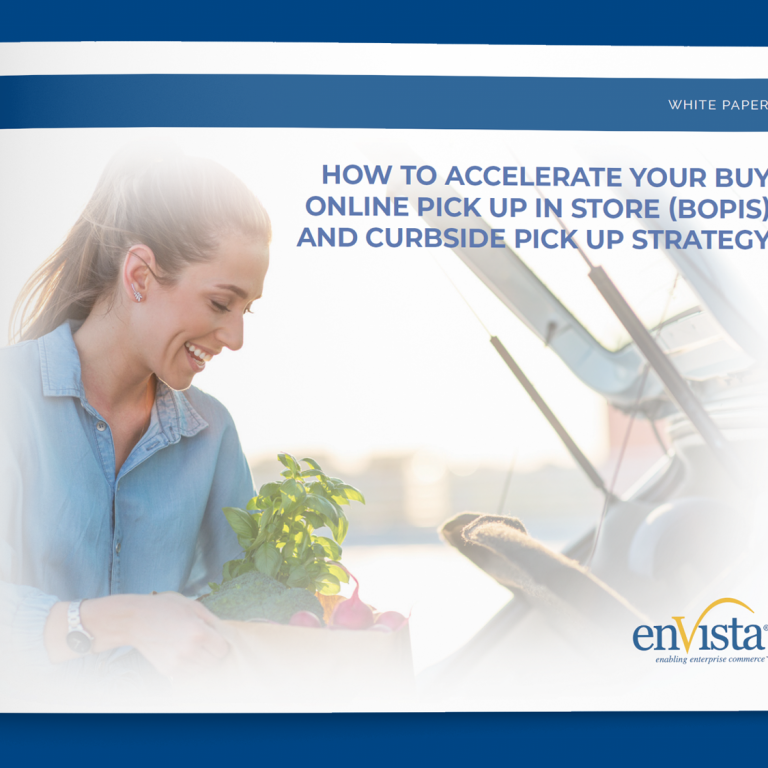 A woman smiles while loading groceries into her car. The text on the image reads: How to Accelerate Your Buy Online Pick Up In Store (BOPIS) and Curbside Pick Up Strategy. The enVista logo appears at the bottom right.