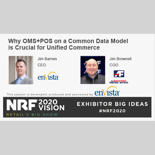 Promotional image for NRF 2020 Vision featuring Jim Barnes (CEO, enVista) and Jim Brownell (COO, American Freight), discussing the importance of OMS+POS on a common data model for unified commerce.
