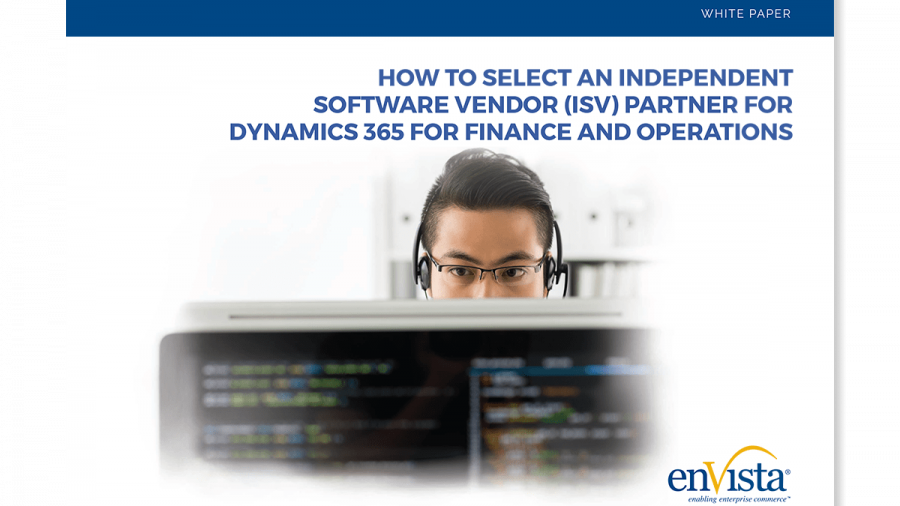 A person wearing glasses looks at a computer screen filled with code. The text reads: “How to Select an Independent Software Vendor (ISV) Partner for Dynamics 365 for Finance and Operations.” The enVista logo is at the bottom right.