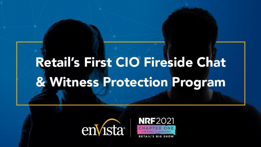 Silhouettes of a man and woman in front of a blue background with white text that reads, Retail’s First CIO Fireside Chat & Witness Protection Program, along with the enVista and NRF 2021 logos at the bottom.