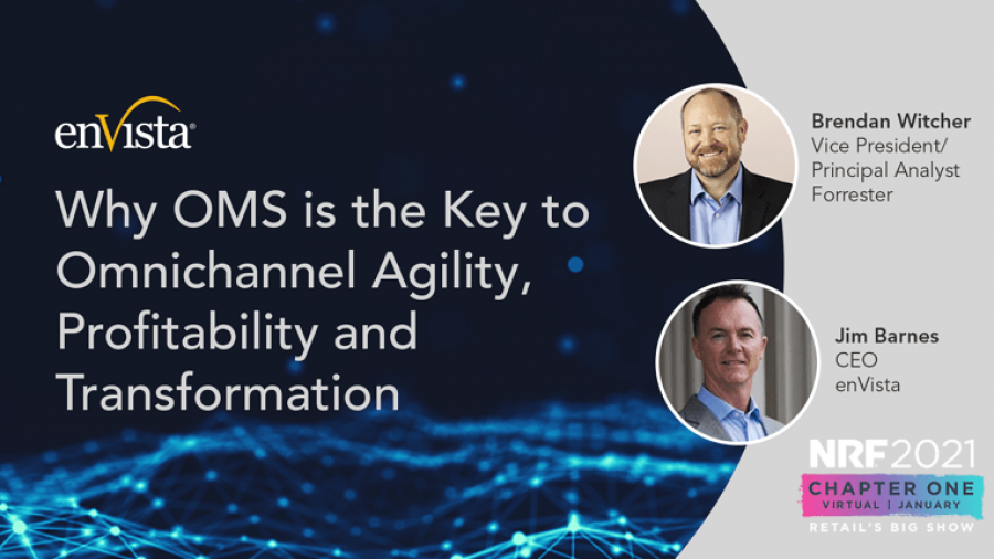 Webinar banner with enVista and NRF 2021 logos. Text reads: Why OMS is the Key to Omnichannel Agility, Profitability and Transformation. Photos of Brendan Witcher and Jim Barnes with their titles are shown.