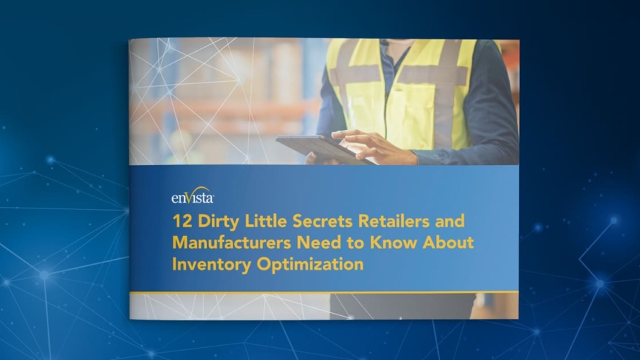 A business report cover shows a person in a yellow safety vest using a tablet, with the title: “12 Dirty Little Secrets Retailers and Manufacturers Need to Know About Inventory Optimization” on a blue and gold background.