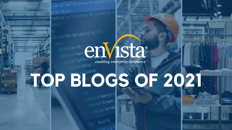 A collage with warehouse, computer screen, worker in hard hat, and retail store images, overlaid with the enVista logo and the text Top Blogs of 2021.