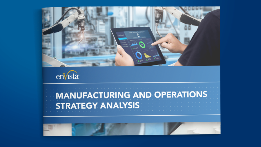A person operates a tablet displaying data charts in a high-tech manufacturing setting with robotic arms. The cover text reads: enVista Manufacturing and Operations Strategy Analysis.