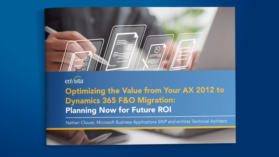 A booklet cover titled Optimizing the Value from Your AX 2012 to Dynamics 365 F&O Migration: Planning Now for Future ROI by Nathan Clouse, with digital icons and a person writing on a document.