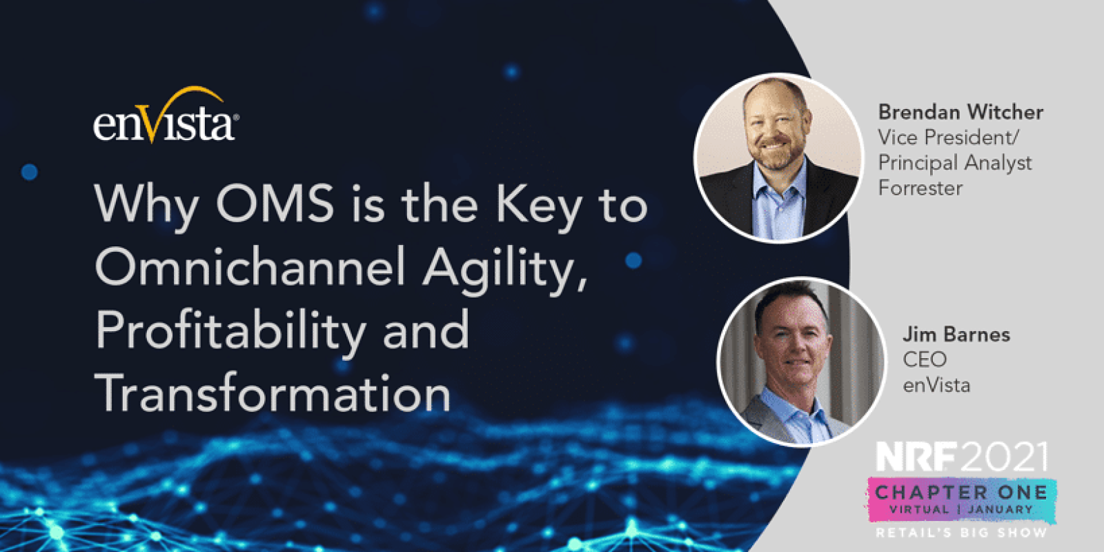 Webinar banner with enVista and NRF 2021 logos. Text reads: Why OMS is the Key to Omnichannel Agility, Profitability and Transformation. Photos of Brendan Witcher and Jim Barnes with their titles are shown.