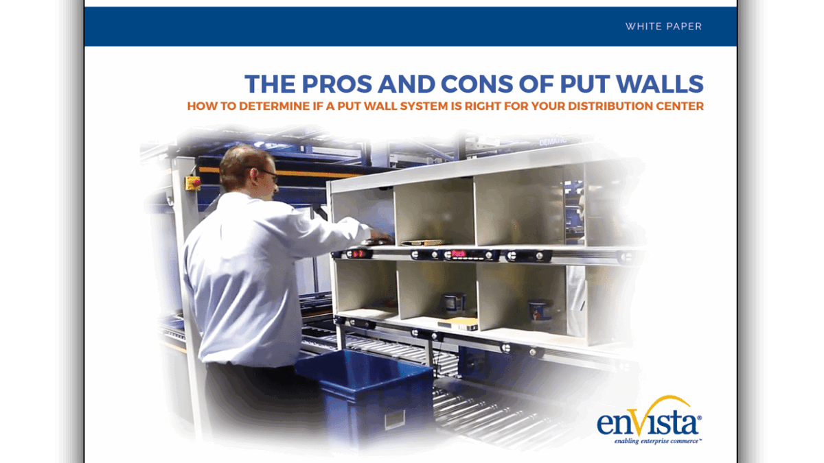 A man sorts packages into cubbyholes on metal shelves in a warehouse. The text reads: The Pros and Cons of Put Walls, and features the enVista logo with the tagline enabling enterprise commerce™.