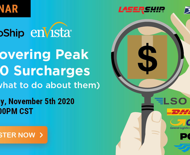 Webinar ad for Uncovering Peak 2020 Surcharges on Nov 5, 2020, 1-2 PM CST, hosted by ProShip and enVista. Features logos of major shipping carriers and a hand holding a box with a dollar sign. Register button included.