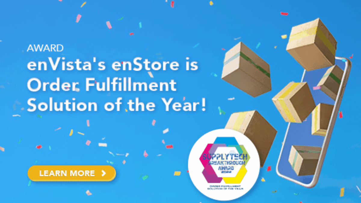 Smartphone with flying boxes and confetti on blue background. Text reads, AWARD enVistas enStore is Order Fulfillment Solution of the Year! Includes a yellow Learn More button and a colorful SupplyTech award badge.